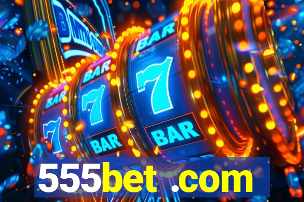 555bet .com